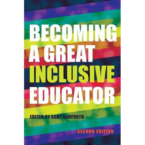 Becoming a Great Inclusive Educator - Second Edition - Paperback