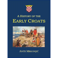 A History of the Early Croats