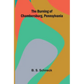 The Burning Of Chambersburg, Pennsylvania