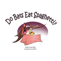 Do Bats Eat Spaghetti? - Hardcover