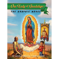 Our Lady of Guadalupe: The Graphic Novel - Hardcover