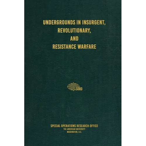 Undergrounds in Insurgent, Revolutionary, and Resistance Warfare - Hardcover