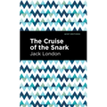 The Cruise of the Snark - Paperback