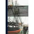 The American People: Creating a Nation and a Society