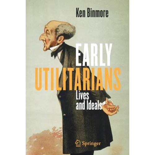 Early Utilitarians: Lives and Ideals - Paperback