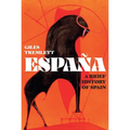 España: A Brief History of Spain - Hardcover