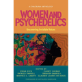 Women and Psychedelics: Uncovering Invisible Voices - Paperback