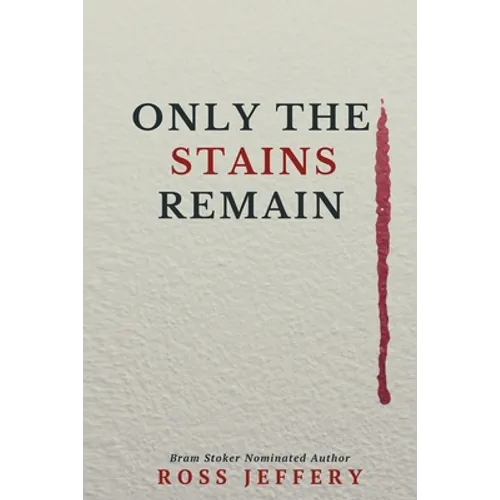 Only The Stains Remain - Paperback
