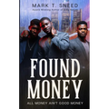Found Money: All Money Ain't Good Money - Paperback