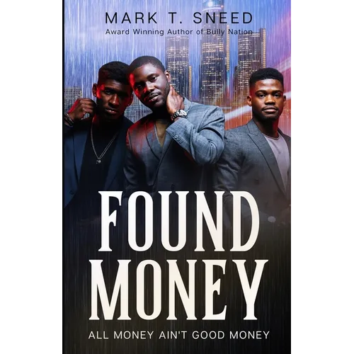 Found Money: All Money Ain't Good Money - Paperback