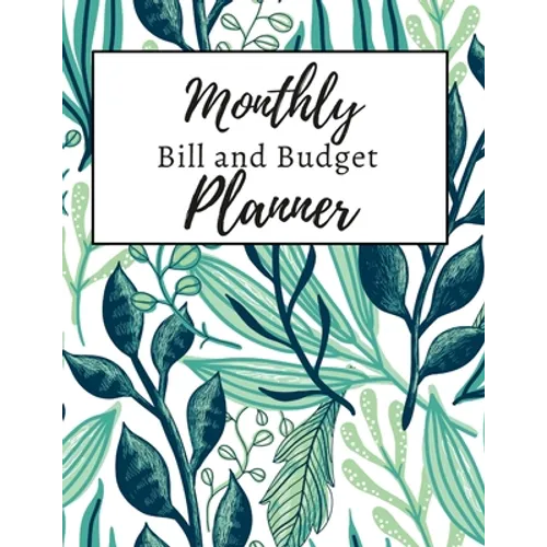 Monthly Bill and Budget Planner - Paperback