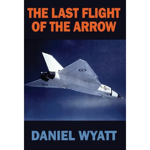The Last Flight of the Arrow