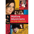 Native Musicians in the Groove - Paperback