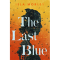 The Last Blue - Hardcover