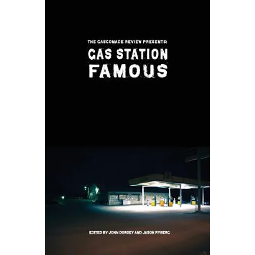 Gas Station Famous: The Gasconade Review Presents - Paperback
