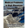 Medical Problems in High Mountain Environments: A Handbook for Medical Officers