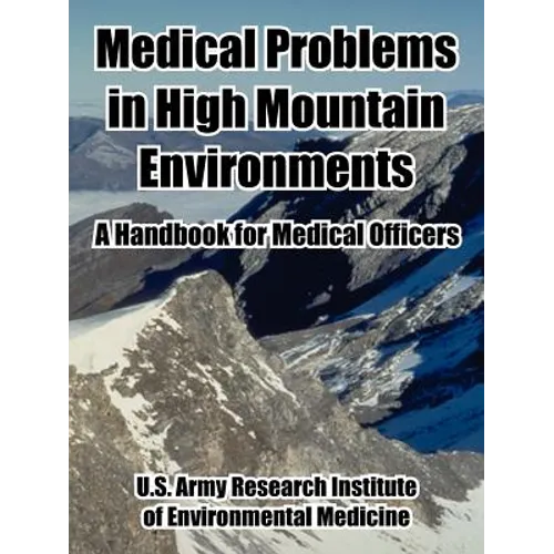 Medical Problems in High Mountain Environments: A Handbook for Medical Officers