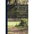 Sequatchie Valley, a Historical Sketch