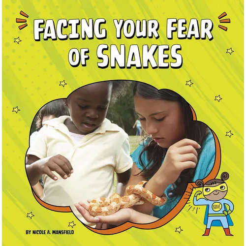 Facing Your Fear of Snakes - Paperback