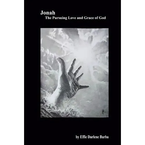 Jonah: The Pursuing Love and Grace of God - Paperback