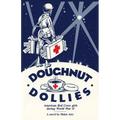 Doughnut Dollies: American Red Cross girls during World War II