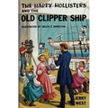 The Happy Hollisters and the Old Clipper Ship - Paperback
