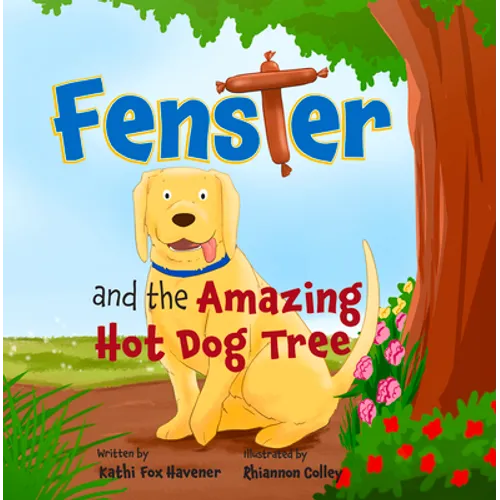 Fenster and the Amazing Hotdog Tree - Paperback