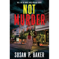 Not Murder: #4 In The Mavis Davis Mystery Series - Paperback