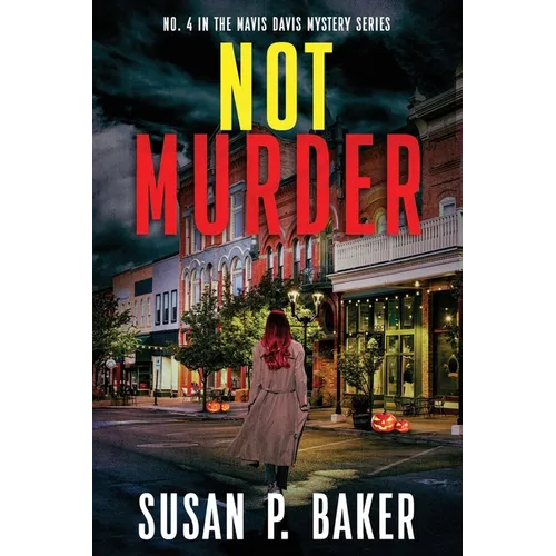 Not Murder: #4 In The Mavis Davis Mystery Series - Paperback