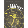 Atacires: Los relojes del cielo - Paperback
