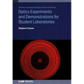 Optics Experiments and Demonstrations for Student Laboratories: Principles, methods and applications - Hardcover