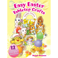 Easy Easter Tabletop Crafts: 12 Eggscellent Cut & Make Decorations - Paperback