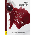 Dying on the Vine - Paperback