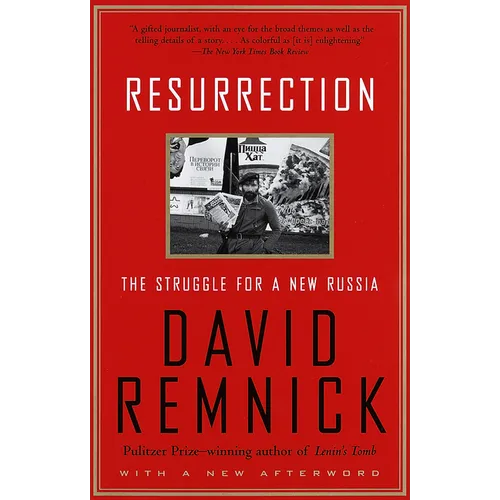 Resurrection: The Struggle for a New Russia
