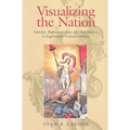 Visualizing the Nation: Gender, Representation, and Revolution in Eighteenth-Century France