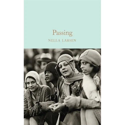 Passing - Hardcover