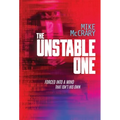 The Unstable One: A Markus Murphy Thriller - Hardcover