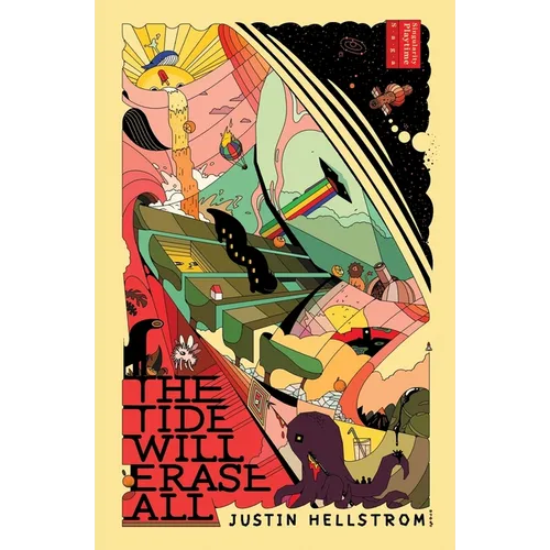 The Tide Will Erase All: Singularity Playtime Saga, Book One - Paperback