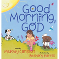 Good Morning, God - Hardcover