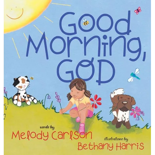 Good Morning, God - Hardcover