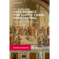 Data Science for Supply Chain Forecasting - Paperback
