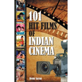101 Hit Films of Indian Cinema - Paperback