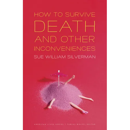How to Survive Death and Other Inconveniences - Paperback