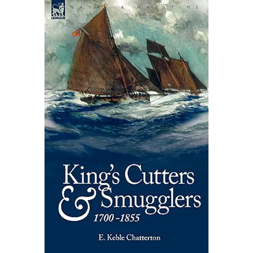 King's Cutters and Smugglers: 1700-1855