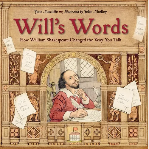 Will's Words: How William Shakespeare Changed the Way You Talk - Paperback