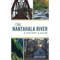 Nantahala River: A History & Guide - Hardcover