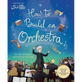 How to Build an Orchestra - Paperback