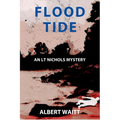 Flood Tide: An LT Nichols Mystery - Paperback
