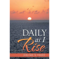 Daily as I Rise - Paperback