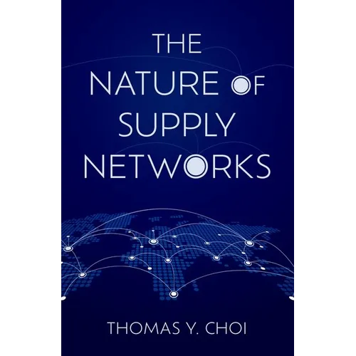 The Nature of Supply Networks - Hardcover